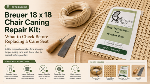 Breuer 18 x 18 Chair Caning Repair Kit fit checklist for a cane seat replacement