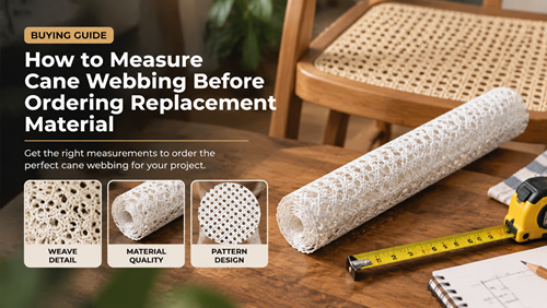 How to measure cane webbing before ordering replacement material for a chair